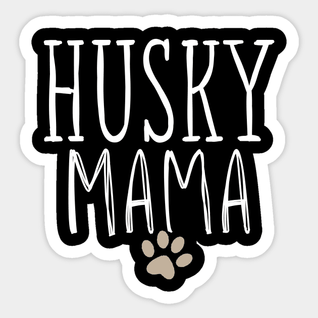 Husky Mama, Husky Mom Gifts Dog Lover Siberian Husky Mom Paw Sticker by adiline